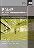 RAMP - risk analysis and management for projects : a strategic framework for managing project risk and its financial implications