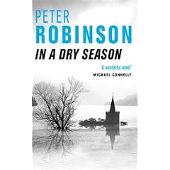 In a Dry Season by Peter Robinson In a Dry Season by Peter Robinson
