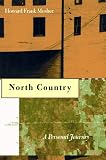 North Country : A Personal Journey Through The Borderland