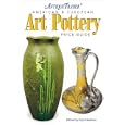 Antique Trader American and European Art Pottery Price Guide (Antique Trader's American... by  Kyle Husfloen