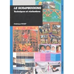 Scrapbooking : Technique et R�alisation