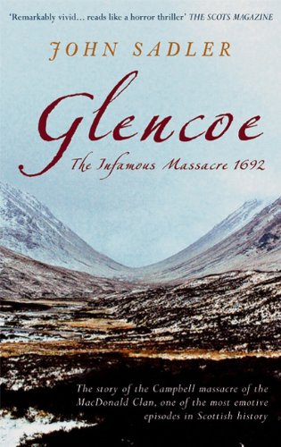Glencoe: The Infamous Massacre 1692