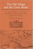 The Old Village and Great House: An Archaeological and Historical Examination of Drax Hall Plantation, St. Ann's Bay, Jamaica (Blacks in the New World)