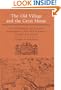 The Old Village and Great House: An Archaeological and Historical Examination of Drax Hall Plantation, St. Ann's Bay, Jamaica (Blacks in the New World)
