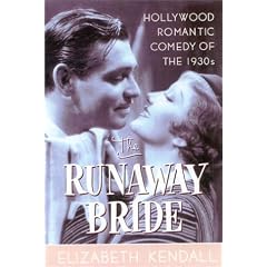 The Runaway Bride: Hollywood Romantic Comedy of the 1930s