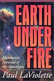 Earth Under Fire: Humanity's Survival of the Apocalypse