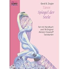 Tarot, Spiegel der Seele. Handbuch und 78 Karten: Aleister Crowley Tarot-Set: Mit Handbuch und Original Aleister Crowley Tarotkarten