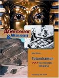 Abenteuer & Wissen - Tutanchamun: Das vergessene K&ouml;nigsgrab - Maja Nielsen
