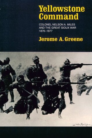 Yellowstone Command: Colonel Nelson A. Miles and the Great Sioux War, 1876-1877 under Reconstruction in The Books Store