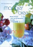 Manger bien, manger sain