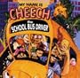 My Name Is Cheech School Bus Driver