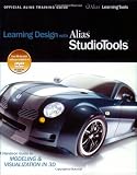 Book: Learning Design with Alias StudioTools: A Hands-on Guide to Modeling and Visualization in 3D (Official Alias Training Guide) Learning Design with Alias StudioTools: A Hands-on Guide to Modeling and Visualization in 3D (Official Alias Training Guide)
