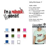 I'M A REDNECK WOMAN! T-Shirt - 100% Baby Rib Jersey Combed Cotton WOMEN'S T-Shirt - Sweat Shop Free