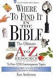 Where To Find It In The Bible The Ultimate A To Z Resource Series