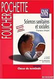 Sciences sanitaires et sociales. Terminale SMS