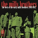 Best of the Early Mills Brothers 1931-1942
