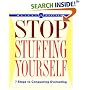 Weight Watchers Stop Stuffing Yourself: 7 Steps To Conquering Overeating (Weight Watchers)