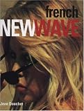 French New Wave, The