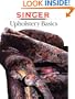 Upholstery Basics (Singer Sewing Reference Library)