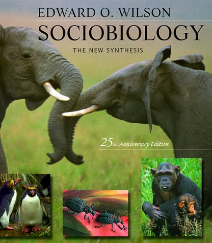 Sociobiology: The New Synthesis, Twenty-fifth Anniversary Edition