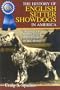 The History of English Setter Showdogs in America: The Story of the Greatest English Setter Showdogs in Akc History