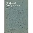 Fields and Configurations First Edition by