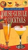 Revue Chantecler  / Les meilleurs amuse-gueule et cocktails