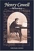 Henry Cowell, Bohemian (Music in American Life)