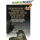 Derivatives in Financial Markets with Stochastic Volatility by  Jean-Pierre Fouque, George Papanicolaou, and K. Ronnie Sircar