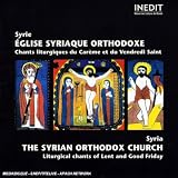 Revue Various Artists  / Syrie - Eglise Syriaque Orthodoxe - Chants Liturgiques du Carême et du Vendredi Saint