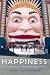 Book cover of In Search of Happiness: Understanding an Endangered State of Mind.