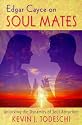Edgar Cayce on Soul Mates: Unlocking the Dynamics of Soul Attraction