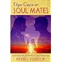 Edgar Cayce on Soul Mates: Unlocking the Dynamics of Soul Attraction