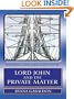 Lord John and the Private Matter: A Lord John Grey Novel