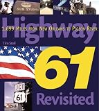 Highway 61 Revisited: 1,699 Miles from New Orleans to Pigeon River