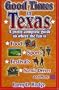 Good Times In Texas: A Pretty Complete Guide to Where the Fun Is