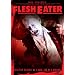 Revenge of the Living Zombies (aka Flesheater)
