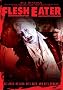 Revenge of the Living Zombies (aka Flesheater) Revenge of the Living Zombies (aka Flesheater)