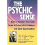 Psychic Sense: How to Awaken Your Sixth Sense to Solve Life's Problems and Seize Opportunities