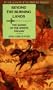 Beyond the Burning Lands (The Swords of the Spirits Trilogy)