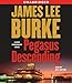 Pegasus Descending: A Dave Robicheaux Novel (Dave Robicheaux Mysteries (Audio))
