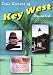 True Secrets of Key West Revealed!