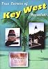 True Secrets of Key West Revealed!