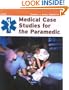 Medical Case Studies for the Paramedic