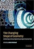 The Changing Shape of Geometry: Celebrating a Century of Geometry and Geometry Teaching (Maa Spectrum.)