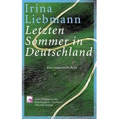 Letzten Sommer in Deutschland: Eine romantische Reise