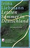 Letzten Sommer in Deutschland: Eine romantische Reise