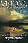 Visions of a Wild America: Pioneers of Preservation