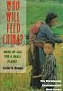 Who Will Feed China?: Wake-Up Call for a Small Planet (Worldwatch Environmental Alert Series)