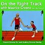 On the Right Track with Maurice Greene: (Little Mo Stories) (Little Mo Stories)